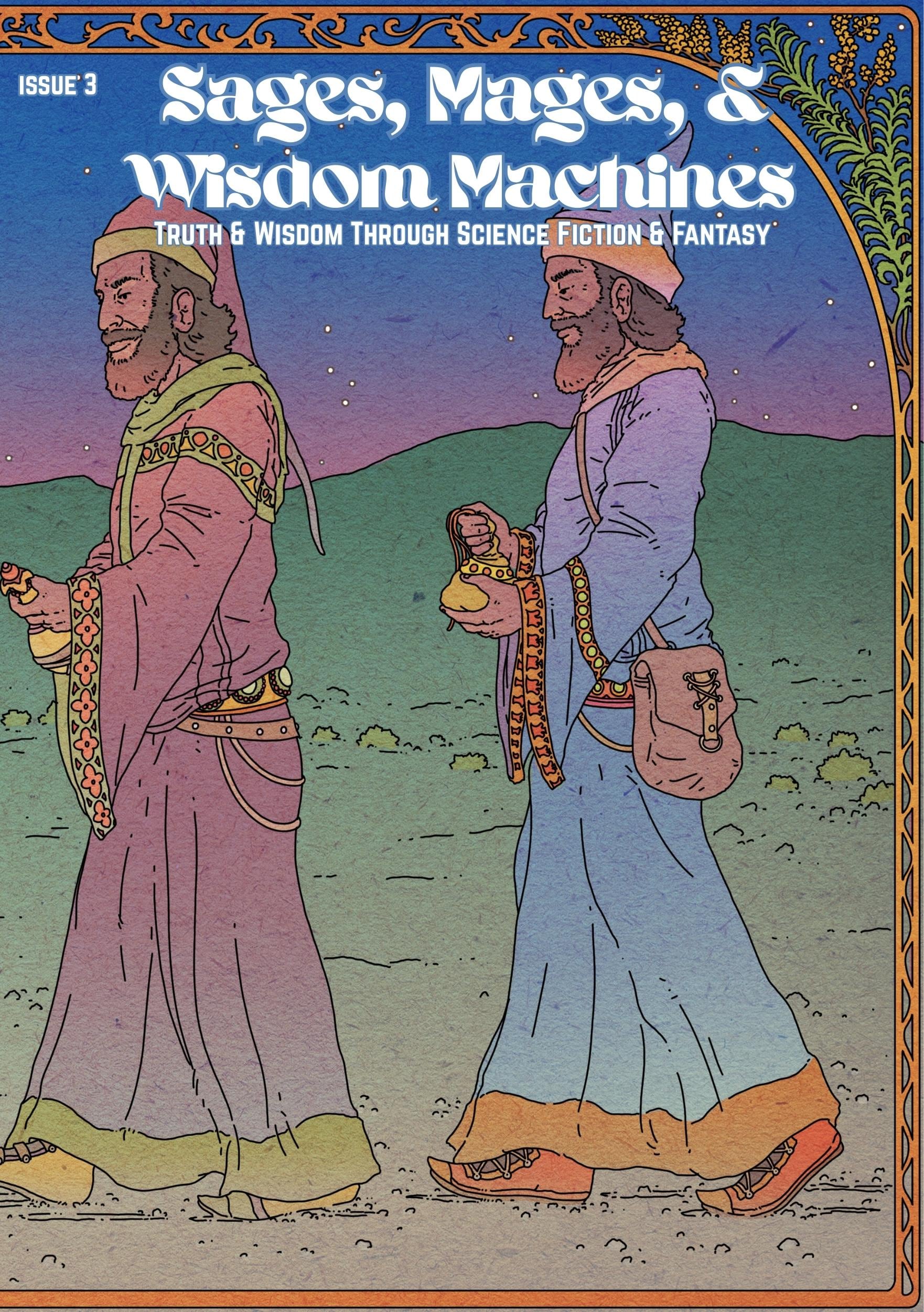 Issue 3 - Sages, Mages, & Wisdom Machines Zine - Digital Download [PDF]